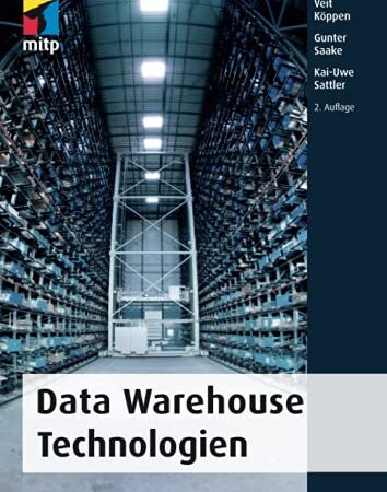 Data Warehouse Technologien (mitp Professional)