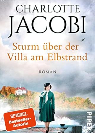 Sturm über der Villa am Elbstrand (Elbstrand-Saga 3): Roman